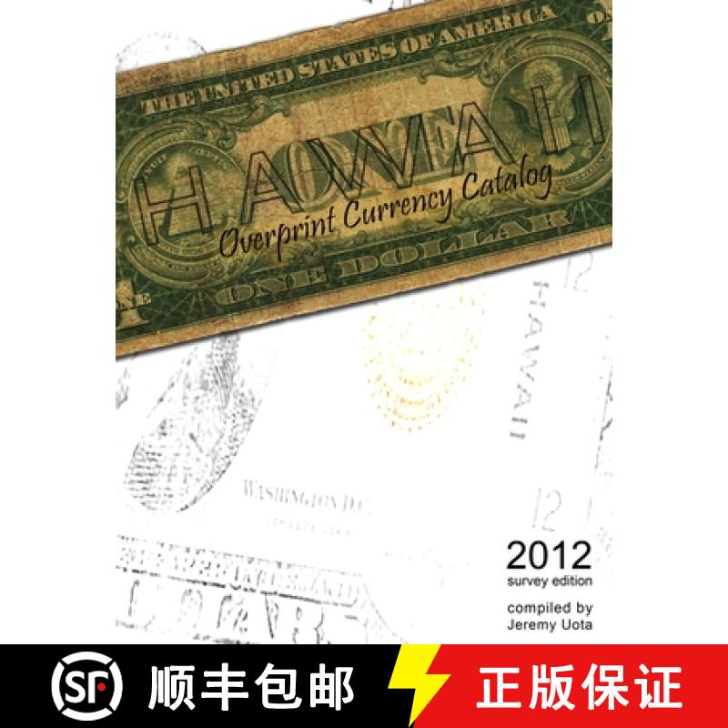 【2-3周达】Hawaii Overprint Currency Catalog (2012 Survey Edition) [9780984003051]