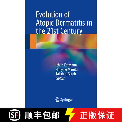 【3-4周达】精装 Evolution of Atopic Dermatitis in the 21st Century [9789811055409]