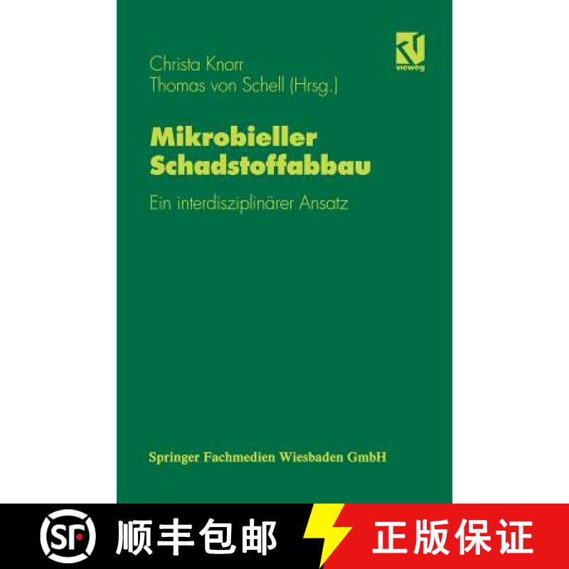 【3-4周达】Mikrobieller Schadstoffabbau : Ein interdisziplinärer Ansatz [9783642638619]