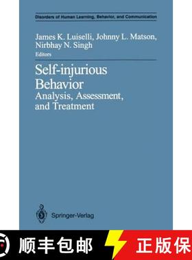 【3-4周达】Self-injurious Behavior : Analysis, Assessment, and Treatment [9781461391326]