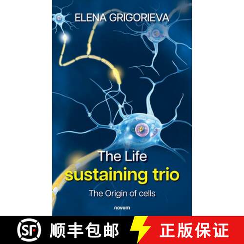 【3-4周达】The Life sustaining trio: The Origin of cells [9783991466635]