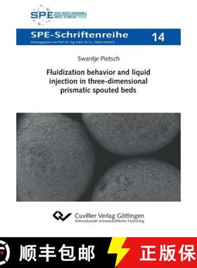 【3-4周达】Fluidization behavior and liquid injection in three-dimensional prismatic spouted beds [9783736999497]