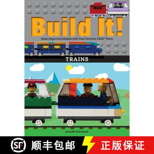 【3-4周达】Build It! Trains: Make Supercool Models with Your Favorite LEGO (R) Parts [9781513261133]