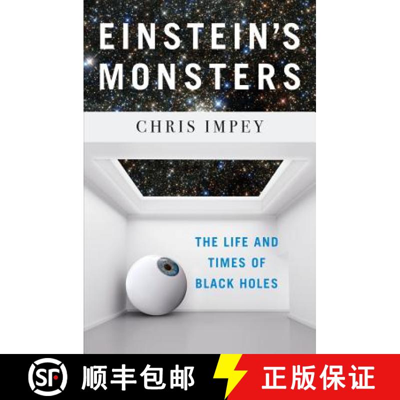 【3-4周达】Einstein's Monsters: The Life and Times of Black Holes [9781324000938]