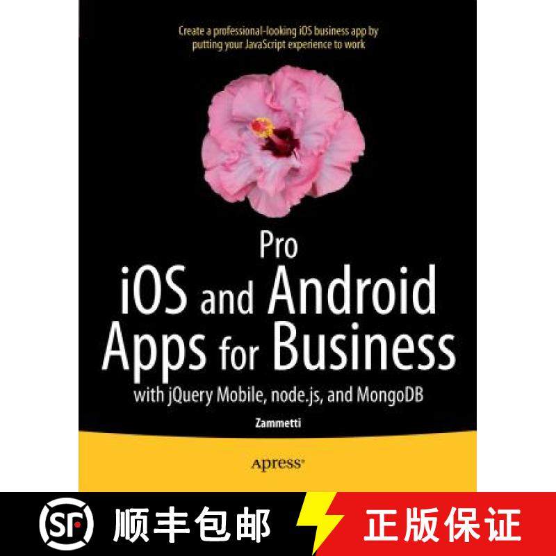 【3-4周达】Pro iOS and Android Apps for Business : with jQuery Mobile, node.js, and MongoDB [9781430260707]