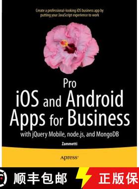 【3-4周达】Pro iOS and Android Apps for Business : with jQuery Mobile, node.js, and MongoDB [9781430260707]