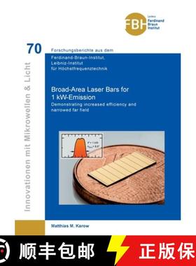 【3-4周达】Broad-Area Laser Bars for 1 kW-Emission: Demonstrating increased efficiency and narrowed f... [9783736976269]