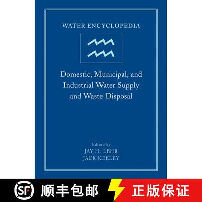 【3-4周达】精装 Water Encyclopedia: Domestic, Municipal, And Industrial Water Supply And Waste Dispos... [9780471736875]