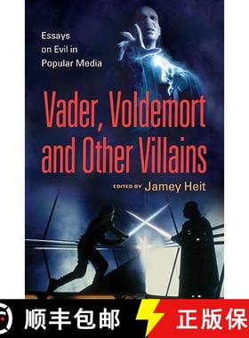 【3-4周达】Vader, Voldemort and Other Villains : Essays on Evil in Popular Media [9780786458455]