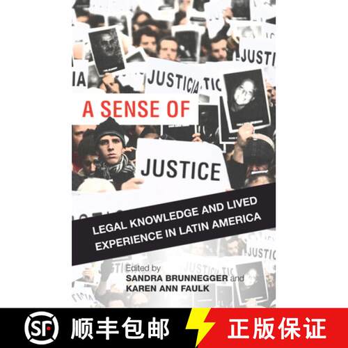 【3-4周达】A Sense of Justice: Legal Knowledge and Lived Experience in Latin America [9780804799072]