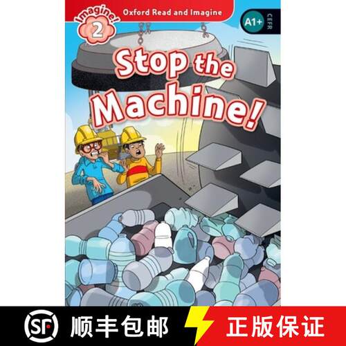 【3-4周达】Oxford Read and Imagine: Level 2:: Stop the Machine! [9780194723046]