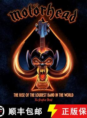 【3-4周达】Motörhead: The Rise of the Loudest Band in the World: The Authorized Graphic Novel [9781970047158]