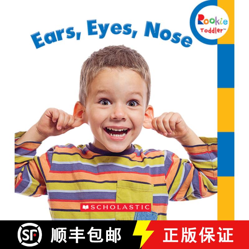 【3-4周达】耳朵、眼睛、鼻子 Ears, Eyes, Nose (Rookie Toddler) [9780531272541]