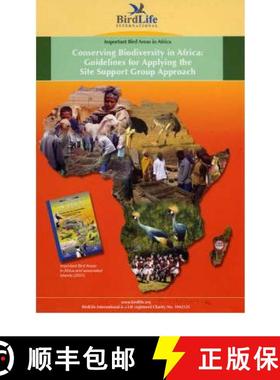 【3-4周达】Conserving Biodiversity in Africa: Guidelines for Applying the Site Support Group Approach [9789966719102]