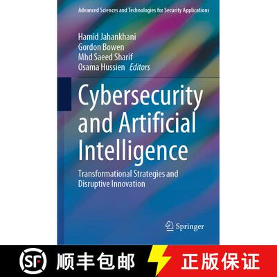 【3-4周达】Cybersecurity and Artificial Intelligence : Transformational Strategies and Disruptive Inn... [9783031522710]