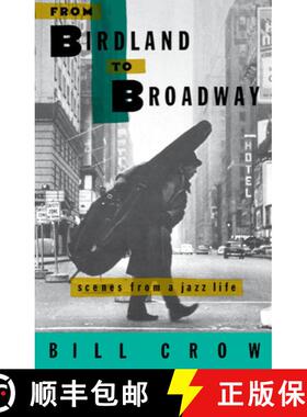 【3-4周达】From Birdland to Broadway: Scenes from a Jazz Life [9780195085501]
