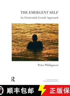 【3-4周达】The Emergent Self : An Existential-Gestalt Approach [9781855755253]