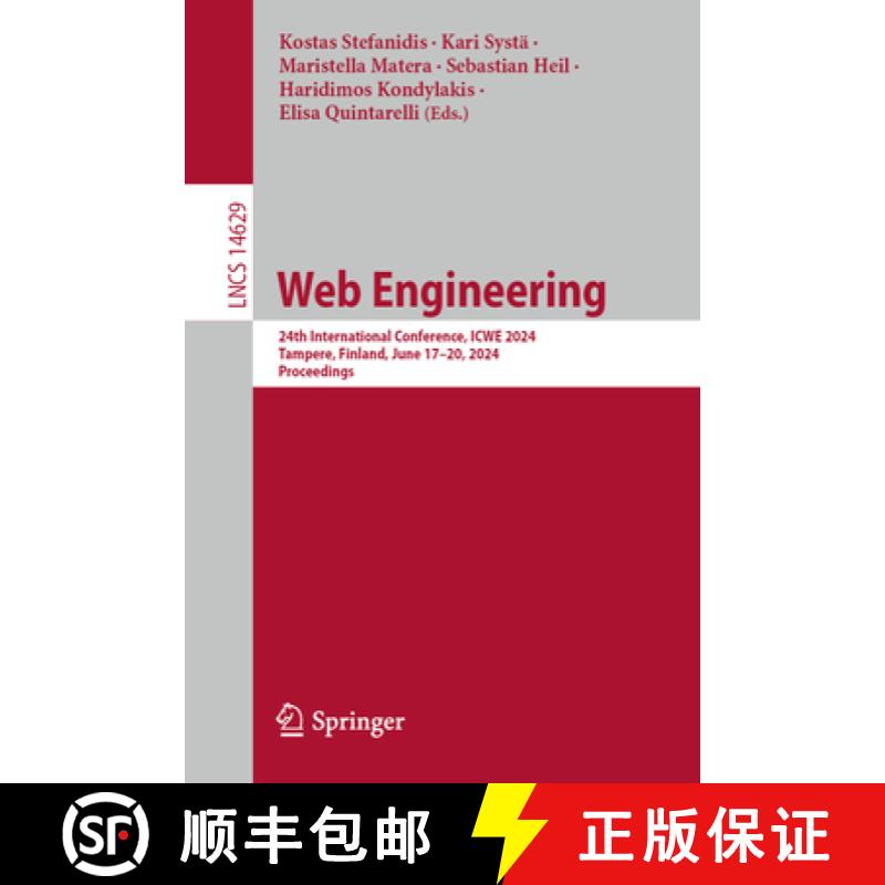 【4周达】Web Engineering : 24th International Conference, ICWE 2024, Tampere, Finland, June 17-20, 20... [9783031623615]
