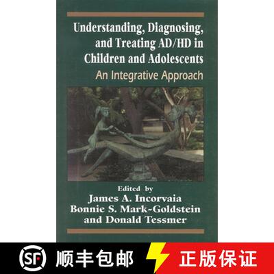 【3-4周达】精装 Understanding, Diagnosing, and Treating ADHD in Children and Adolescents : An Integra... [9780765701848]