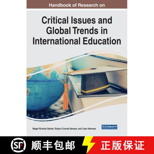 【3-4周达】精装 Handbook of Research on Critical Issues and Global Trends in International Education [9781668487952]