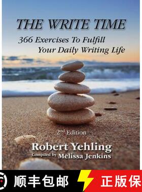 预订 The Write Time: 366 Exercises to Fulfill Your Daily Writing Life; 2nd Edition [9781941799208]