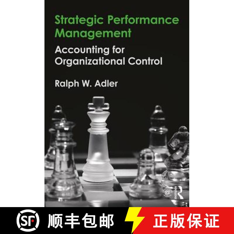 【3-4周达】Strategic Performance Management : Accounting for Organizational Control [9781138945807]