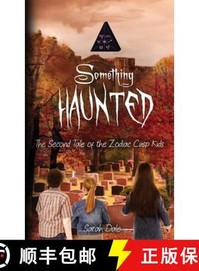 【3-4周达】Something Haunted: The Second Tale of the Zodiac Cusp Kids [9781948661744]