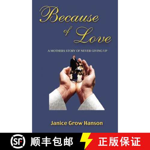 【3-4周达】Because of Love: Now and Forever [9780996984317]