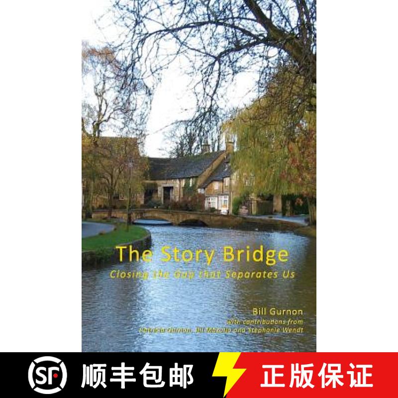 【3-4周达】The Story Bridge: Closing the Gap that Separates Us [9780692842614]