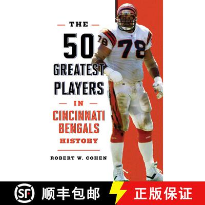 【3-4周达】The 50 Greatest Players in Cincinnati Bengals History [9781493079155]