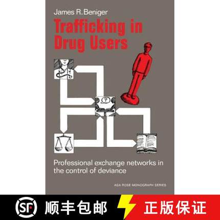 【3-4周达】Trafficking in Drug Users: Professional Exchange Networks in the Control of Deviance - Tra... [9780521276801]