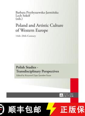 预订 Poland and Artistic Culture of Western Europe : 14 th -20 th  Century [9783631637265]