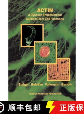 【3-4周达】Actin: A Dynamic Framework for Multiple Plant Cell Functions [9789048155040]