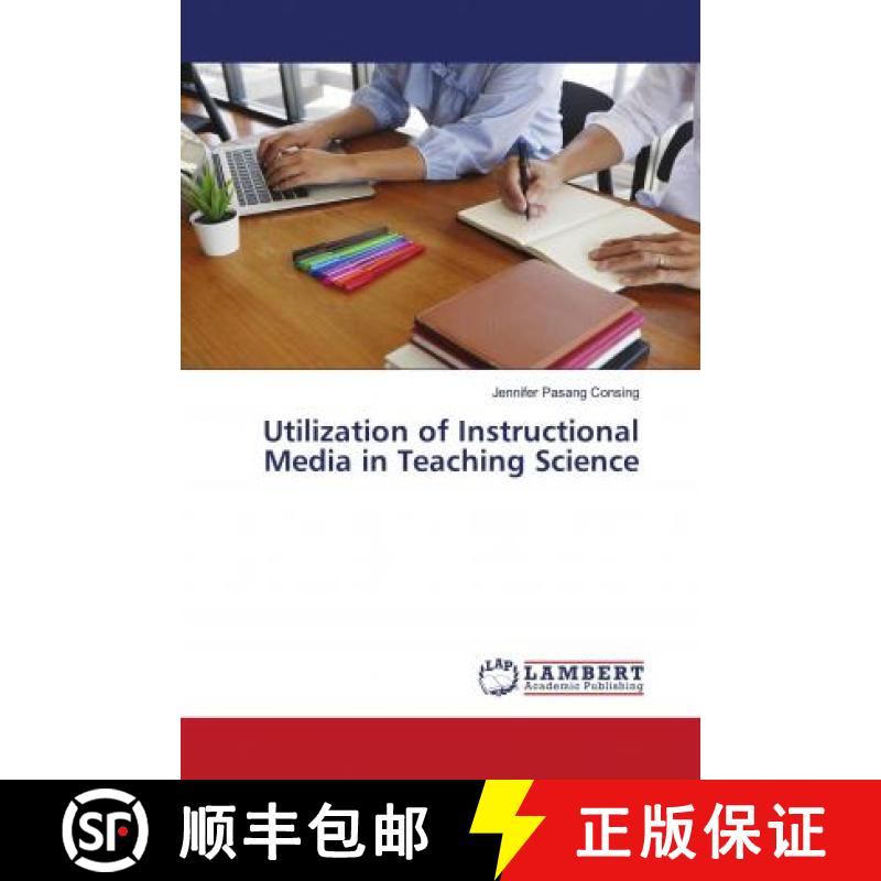 预订 Utilization of Instructional Media in Teaching Science [9783659386138]