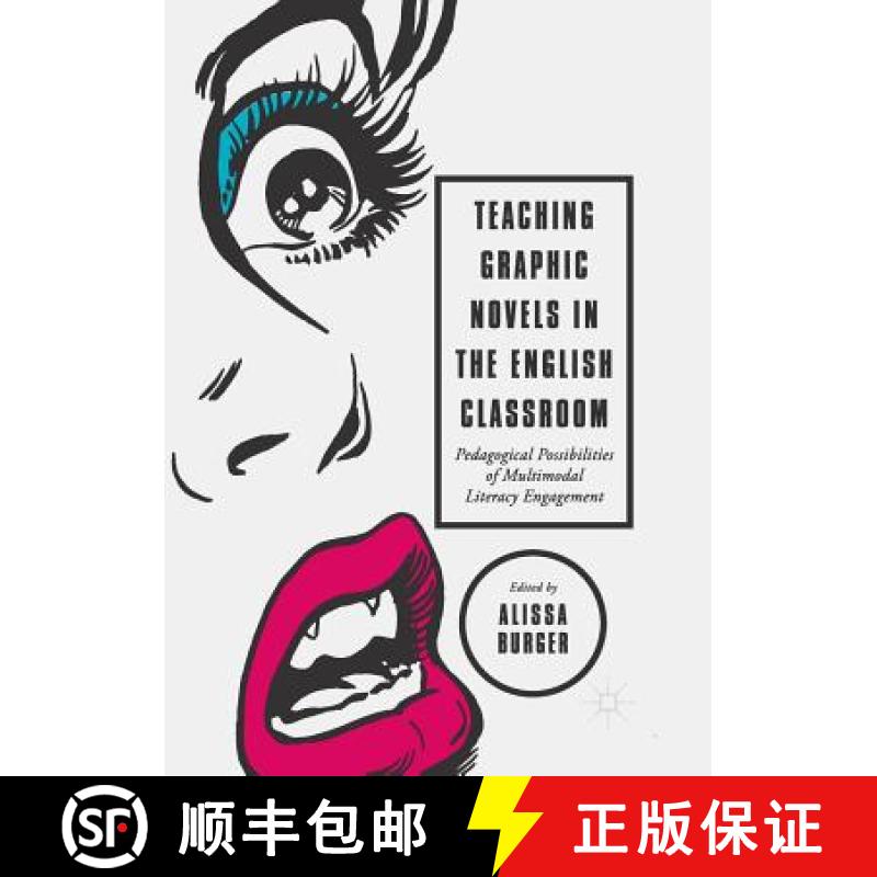 【3-4周达】Teaching Graphic Novels in the English Classroom : Pedagogical Possibilities of Multimodal... [9783319875620]