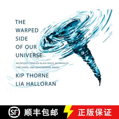 【3-4周达】The Warped Side of Our Universe – An Odyssey through Black Holes, Wormholes, Time Travel,... [9781631498541]