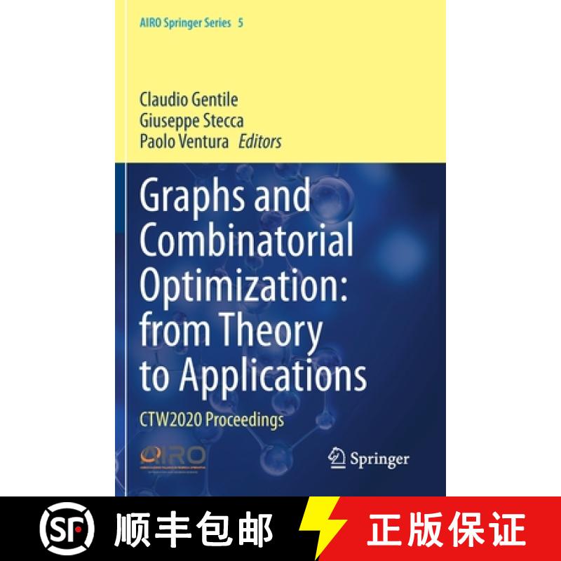 【3-4周达】Graphs and Combinatorial Optimization: from Theory to Applications : CTW2020 Proceedings [9783030630744]