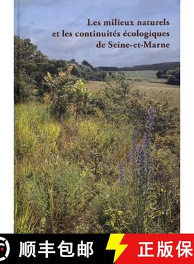 预订 Les Milieux Naturels et les Continuités Écologiques de Seine-et-Marne [9782354040369]