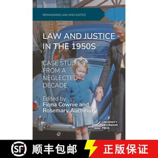 【3-4周达】Law and Justice in the 1950s : Case Studies From a Neglected Decade [9781911507543]