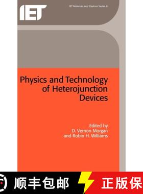 预订 Physics and Technology of Heterojunction Devices [9780863412042]