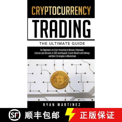 【3-4周达】Cryptocurrency Trading: The Ultimate Guide for Beginners to Start Investing in Bitcoin, Et... [9781914271175]