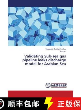 预订 Validating Sub-Sea Gas Pipeline Leaks Discharge Model for Arabian Sea [9783659331237]