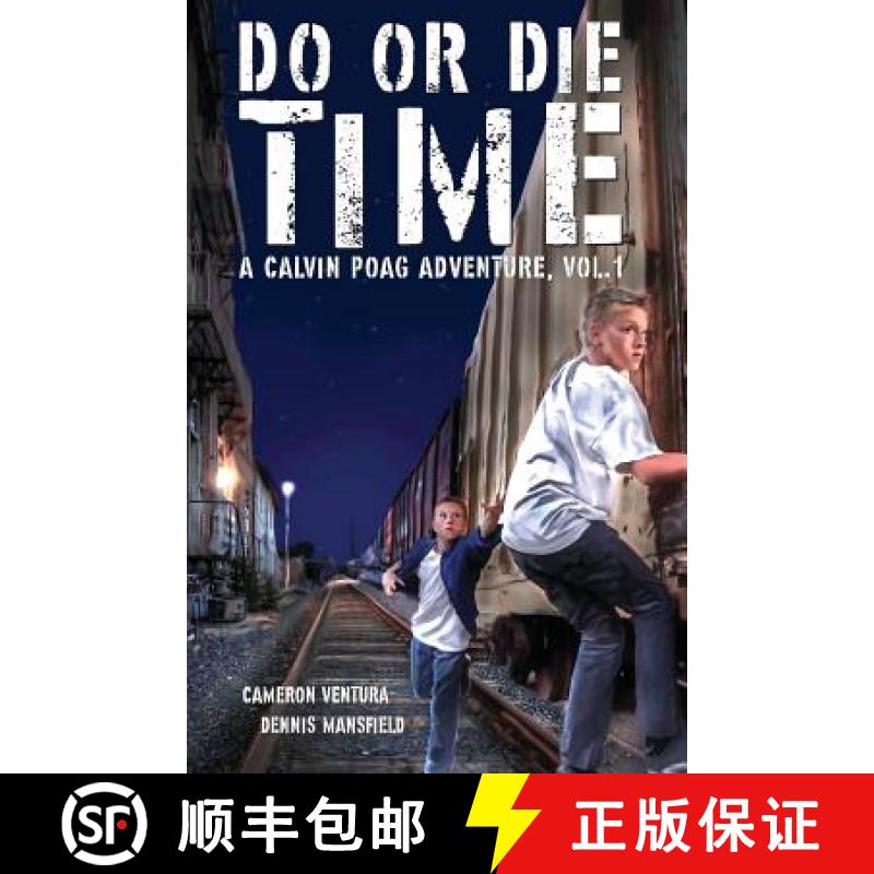 【3-4周达】Do or Die Time: A Calvin Poag Adventure, Vol. 1 [9780999646601]