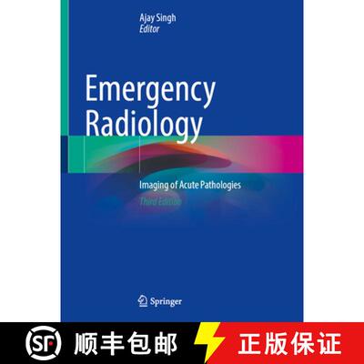 【3-4周达】精装 Emergency Radiology: Imaging of Acute Pathologies (Third Edition 2024) [9783031657696]