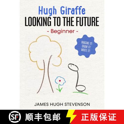 【3-4周达】Hugh Giraffe: Looking to the future: Beginner. Imagine it! Draw it! Write it! [9784991060045]
