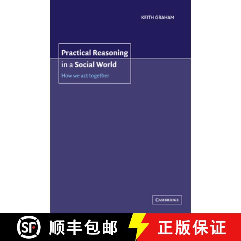 【3-4周达】Practical Reasoning in a Social World: How We Act Together [9780521803786]