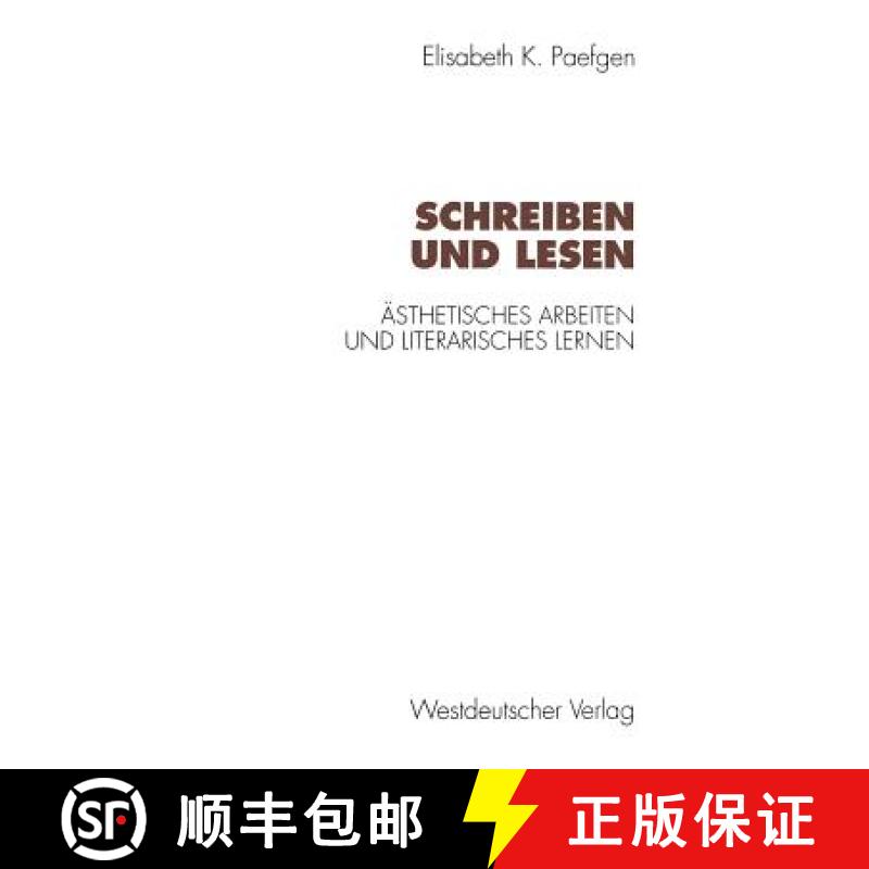 【3-4周达】Schreiben Und Lesen: Ästhetisches Arbeiten Und Literarisches Lernen [9783531128474]