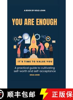 【3-4周达】You Are Enough: A practical guide to cultivating self-worth and self-acceptance: Discoveri... [9781447818991]