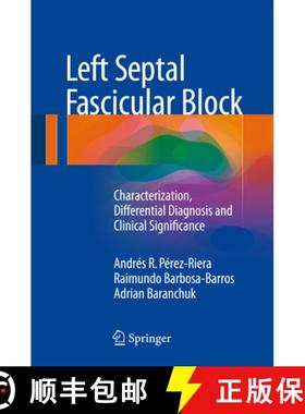 【3-4周达】Left Septal Fascicular Block: Characterization, Differential Diagnosis and Clinical Signif... [9783319273570]