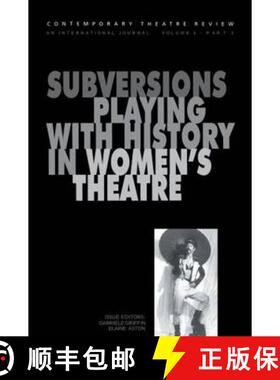 【3-4周达】Subversions: Playing with History in Women's Theatre [9789057020537]